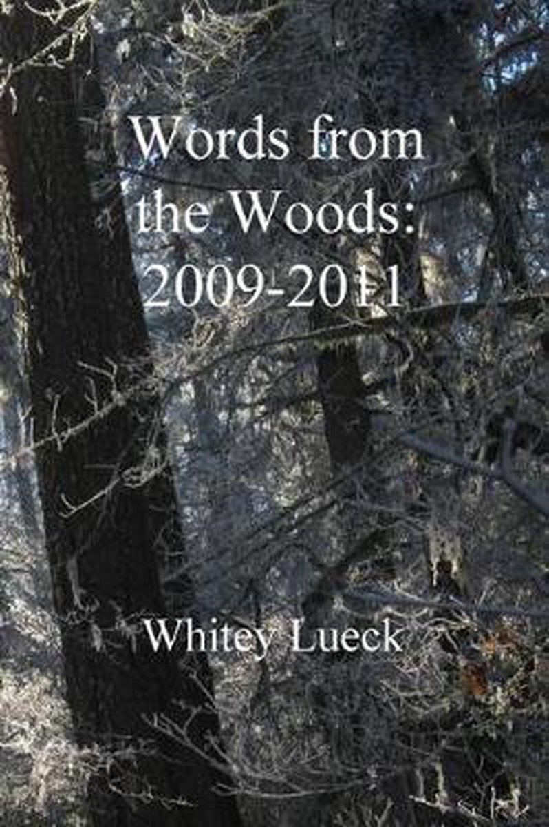 Words From The Woods van Whitey Lueck