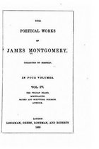 The Poetical Works of James Montgomery - Vol. IV