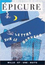 Lettre sur le bonheur : Lettre à Ménécée (La Petite Collection)