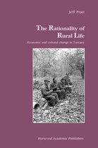 Studies in Anthropology and History-The Rationality of Rural Life