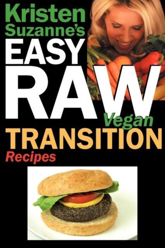 Foto: Kristen suzanne s easy raw vegan transition recipes