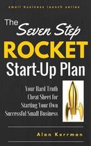 The Seven Step Rocket Start-Up Plan