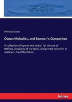 Ocean Melodies, and Seamen's Companion
