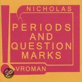 Periods & Question Marks