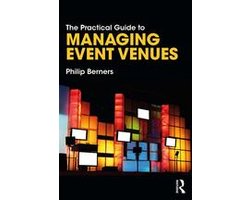 The Practical Guide to Events and Hotel Management Series - The Practical Guide to Managing Event Venues
