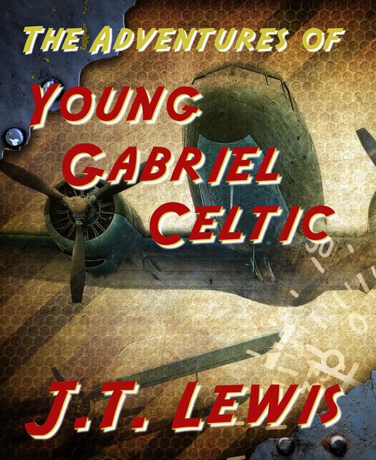 The Adventures of Young Gabriel Celtic 2 - The Adventures of ... - cover