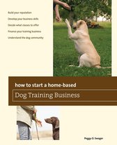Home-Based Business Series - How to Start a Home-based Dog Training Business