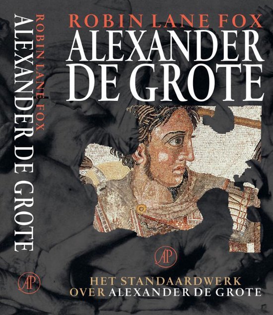 Cover van het boek 'Alexander de Grote' van R. Lane Fox