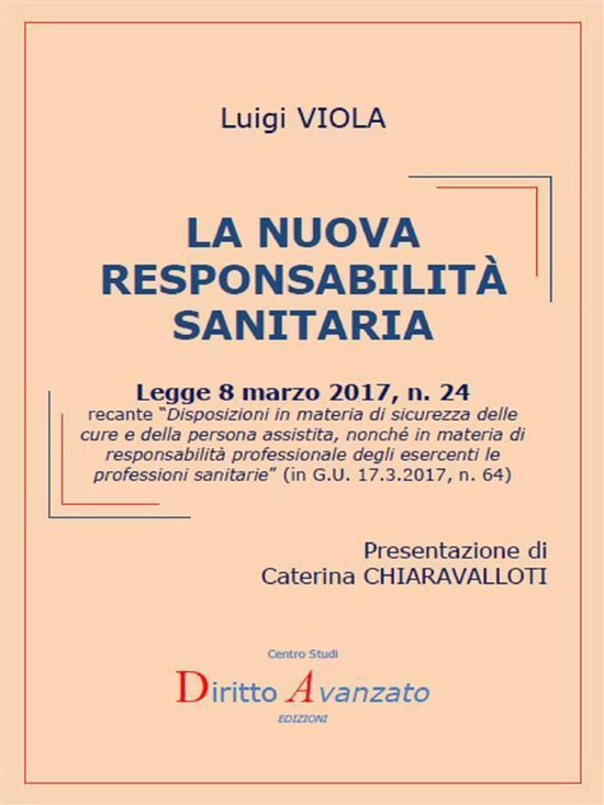 LA NUOVA RESPONSABILITA' SANITARIA (L. 8.3.2017, n. 24, Disp ... - cover