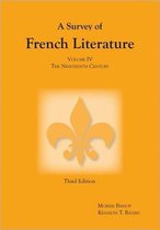 A Survey of French Literature, Volume 4: The Nineteenth Century