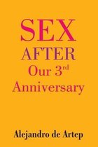 Sex After Our 3rd Anniversary