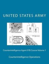 Counterintelligence Agent 97B Course Volume 1