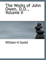 The Works of John Owen, D.D., Volume II