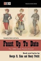 Faust Up Tp Date: The 1888 Gaiety Theatre Musical