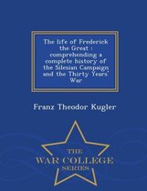 The Life of Frederick the Great