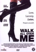 Walk All Over Me