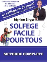 Solfège Facile Pour Tous 26 - Solfège Facile Pour Tous ou Comment Apprendre Le Solfège en 20 Jours ! - Méthode complète (20 leçons)