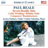 Paul Reale: Seven Deadly Sins; Celtic Wedding; Holiday Suite; Composers' Reminiscences