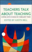 Teachers Talk About Teaching