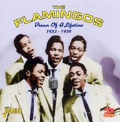 The Flamingos - Dream Of A Lifetime 1953-1959 (2 CD)