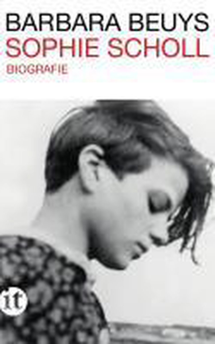 Sophie Scholl Barbara Beuys 9783458357490 Boeken Bol Com