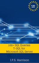 To The Point - 100+ SQL Queries T-SQL for Microsoft SQL Server
