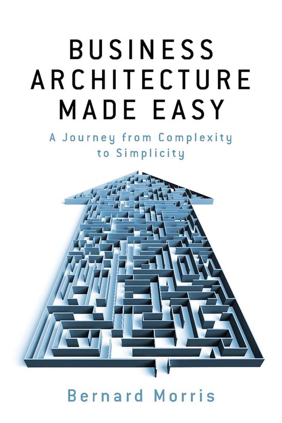Business Architecture Made Easy - cover