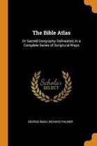 The Bible Atlas