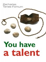 Practical Helps For The Overcomers 19 - You Have a Talent!