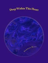 Deep Within This Heart