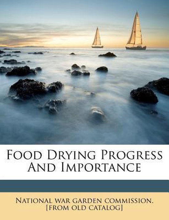 Food Drying Progress and Importance 9781172580903 Boeken