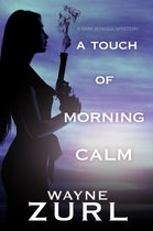 A Sam Jenkins Mystery - A Touch of Morning Calm