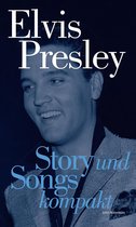 Elvis Presley: Story und Songs Kompakt
