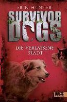 Survivor Dogs I 01. Die verlassene Stadt