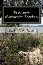 Present Moment Poetry
