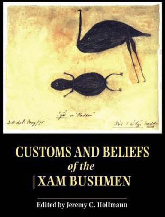 Customs and beliefs of the !xam