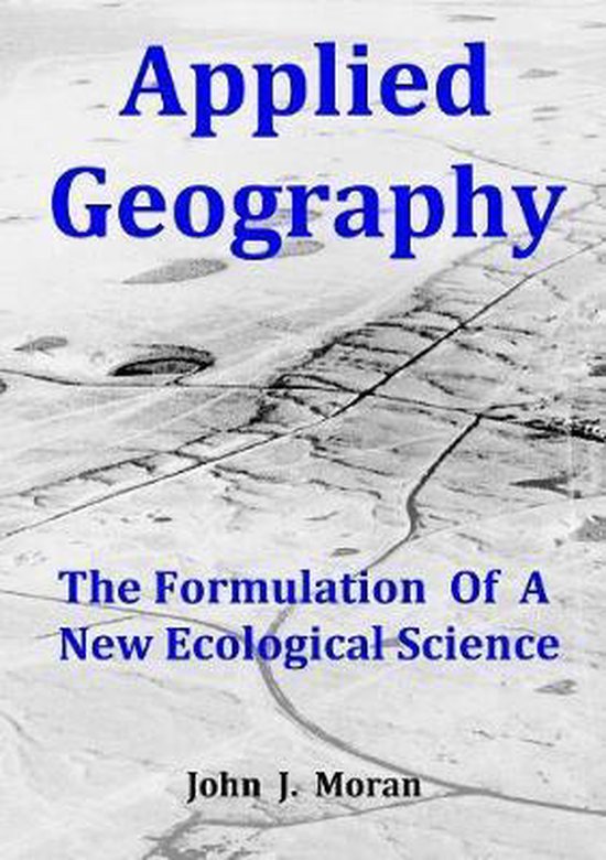 Applied Geography, John J Moran 9780244156824 Boeken