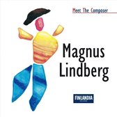 Meet The Composer - Magnus Lindberg