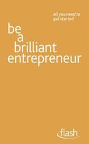 Be a Brilliant Entrepreneur