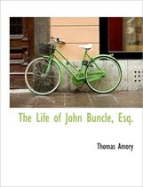 The Life of John Buncle, Esq.