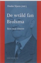 De Wrald fan Brolsma, 6 essees