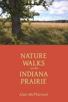 Nature Walks on the Indiana Prairie