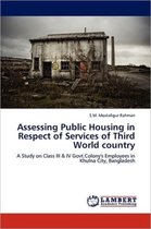Assessing Public Housing in Respect of Services of Third World Country