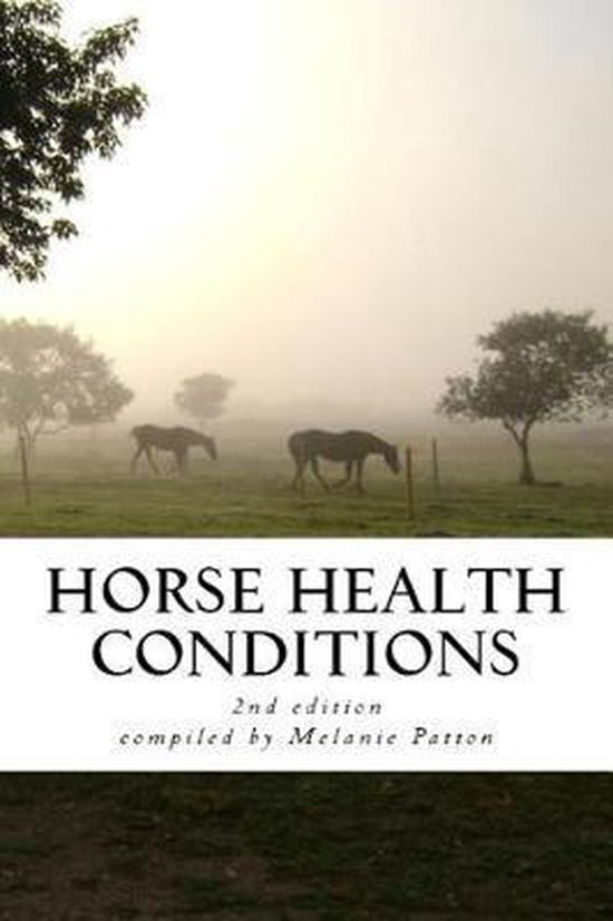 Horse Health Conditions, Melanie Patton 9781719969161 Boeken