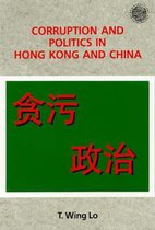 Corruption and Politics in Hong Kong and China