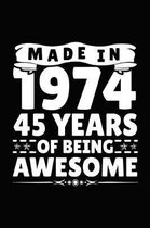 Made in 1974 45 Years of Being Awesome