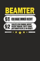 Beamter 1 Ich Habe Immer Recht 2 Sollte Ich Einmal Nicht Recht Haben, Tritt Ganz Automatisch 1 in Kraft