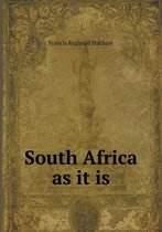 South Africa as It Is