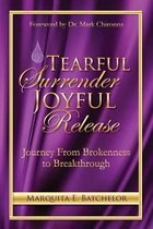 Tearful Surrender Joyful Release