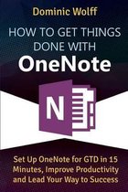 How to Get Things Done with OneNote